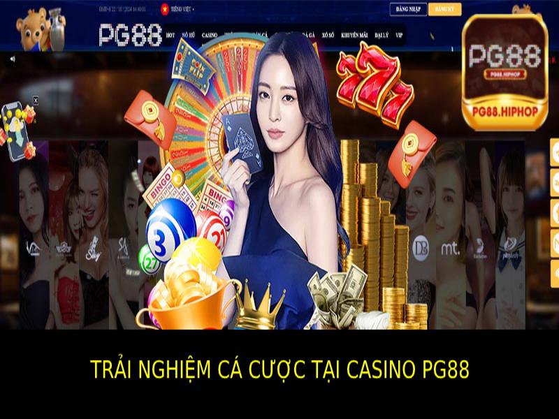 Trải Nghiệm Cá Cược Casino Đặc Sắc Tại Pg88