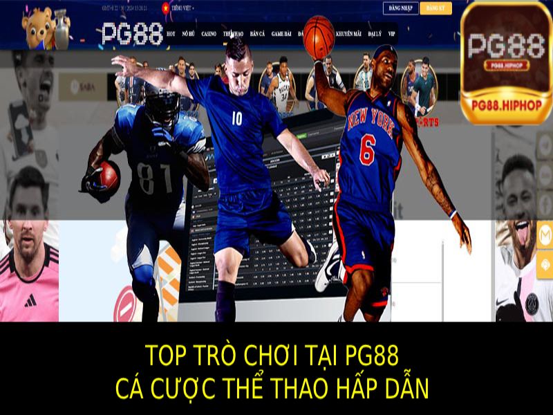 Top Trò Chơi Tại PG88 - Hấp Dẫn, Đỉnh Cao, Thưởng Lớn Những Trò Chơi Thể Thao Hấp Dẫn tại Pg88