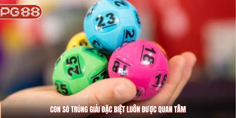 Con số trúng giải đặc biệt luôn được quan tâm