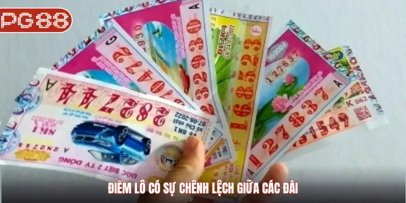 Điểm lô có sự chênh lệch giữa các đài