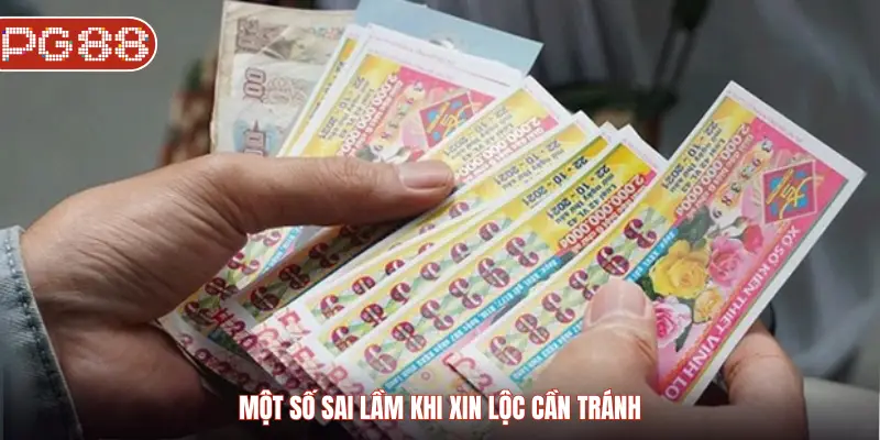 Một số sai làm khi xin lộc cần tránh